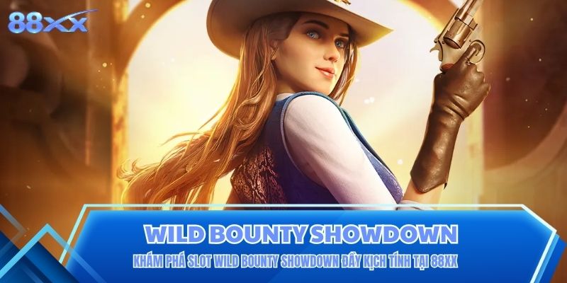 Khám Phá Slot Wild Bounty Showdown Đầy Kịch Tính Tại 88XX